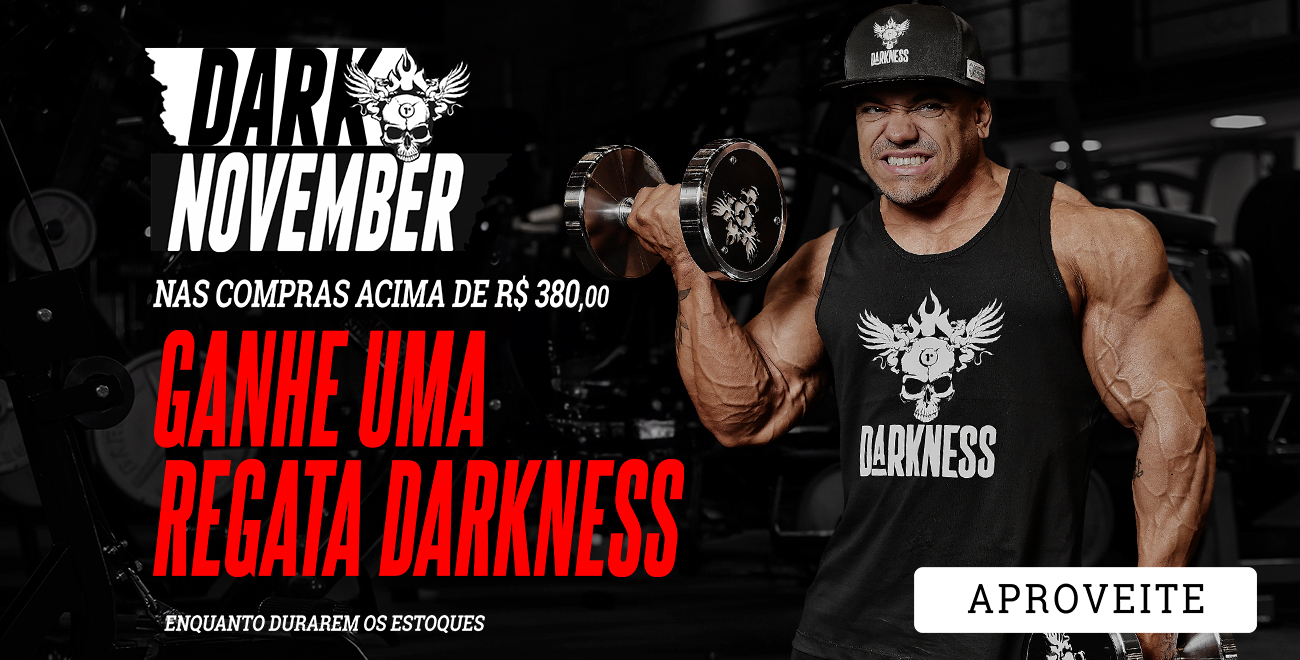 Compras acima de R$380,00 ganhe 1 Regata Darkness